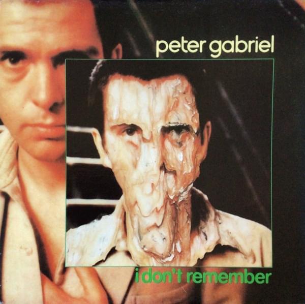 Album cover art for "I Don’t Remember" by Peter Gabriel