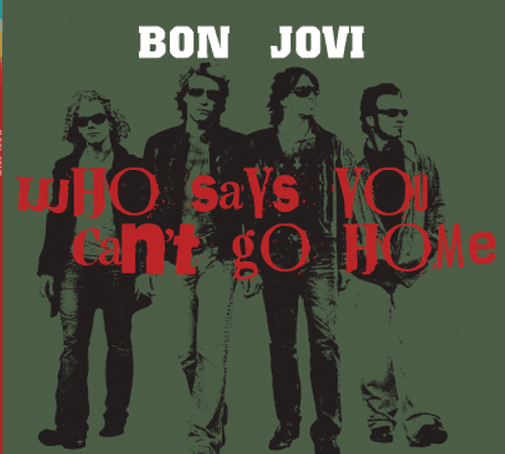 Album cover art for "Who Says You Can’t Go Home" by Bon Jovi