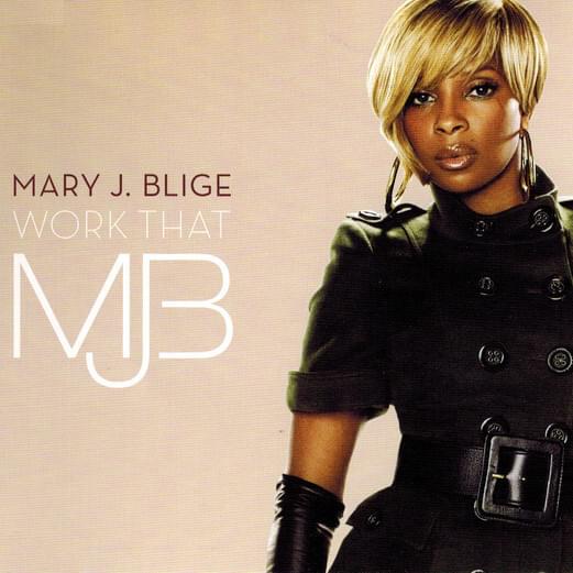 Album cover art for "Work That" by Mary J. Blige