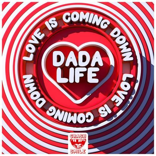 Album cover art for "Love Is Coming Down" by Dada Life