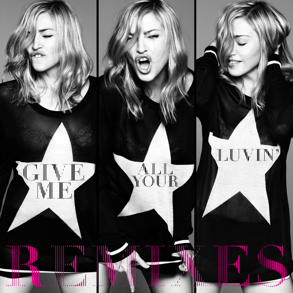 Cover image for Give Me All Your Luvin’ (Remixes)