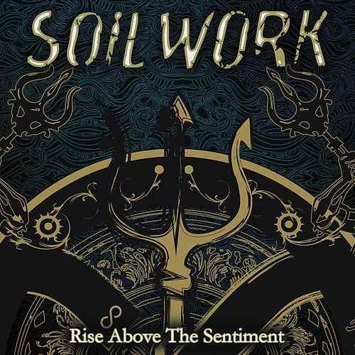 Album cover art for "Rise Above the Sentiment" by Soilwork