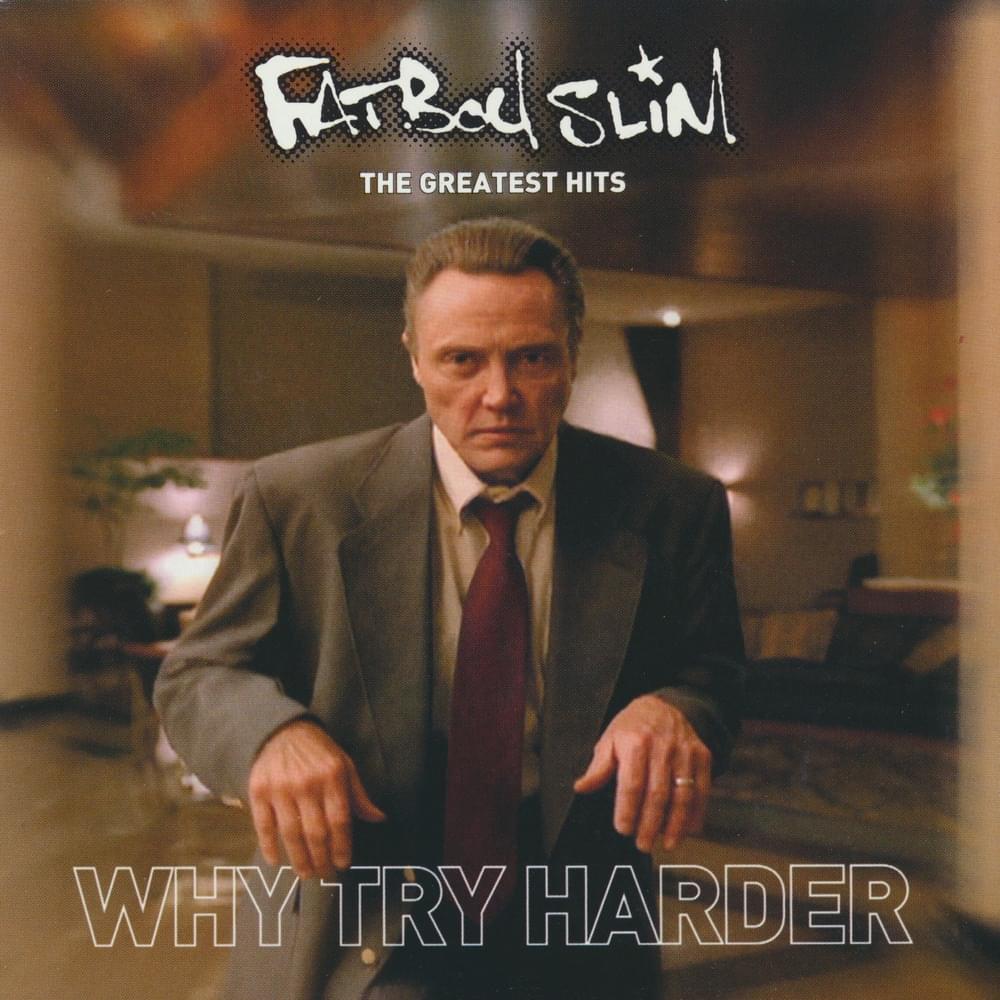 Cover image for The Greatest Hits – Why Try Harder