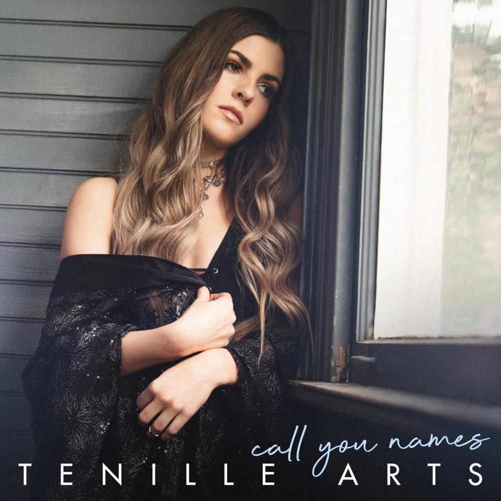Album cover art for "Call You Names" by Tenille Arts