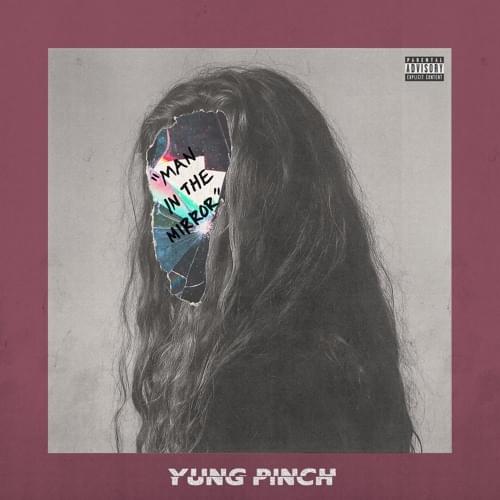 Album cover art for "Man in the Mirror" by Yung Pinch