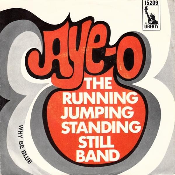 Album cover art for "Aye-O" by The Running Jumping Standing Still Band
