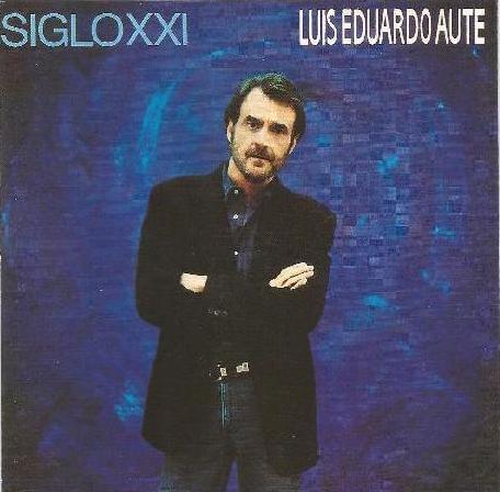 Album cover art for "Siglo XXI" by Luis Eduardo Aute