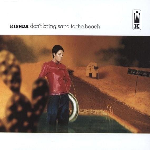 Album cover art for "Don’t Bring Sand To The Beach" by Kinnda