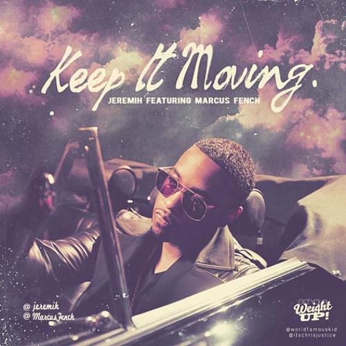 Album cover art for "Keep It Moving" by Jeremih & ​whoiskeithjames