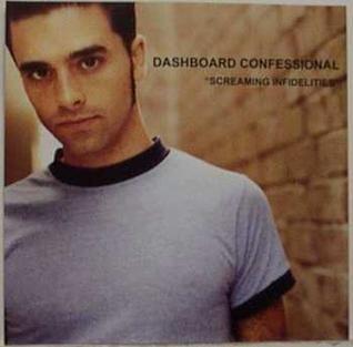Screaming Infidelities by Dashboard Confessional