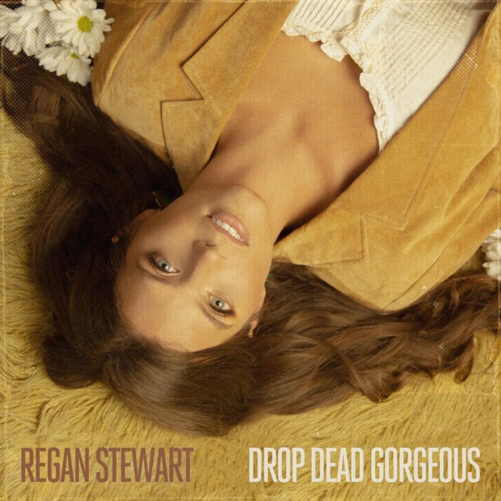 Drop Dead Gorgeous by Regan Stewart