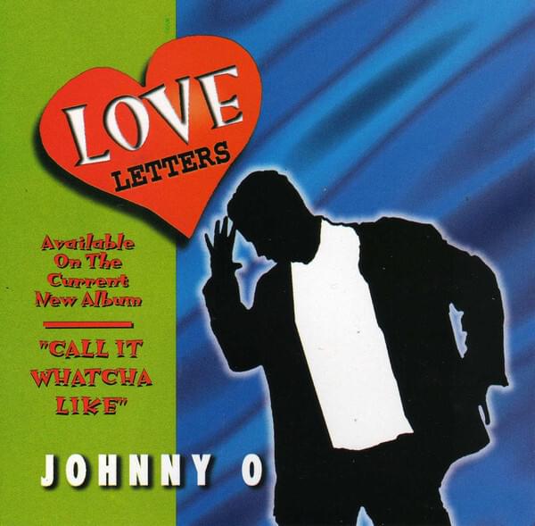 Love Letters by Johnny O.