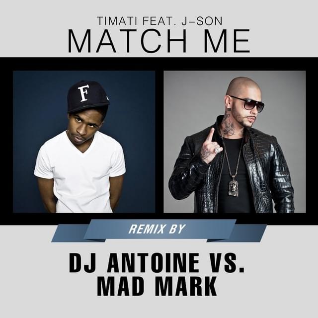 Album cover art for "Match Me" by Тимати (Timati) & Mad Mark & DJ Antoine & J-Son (SWE)