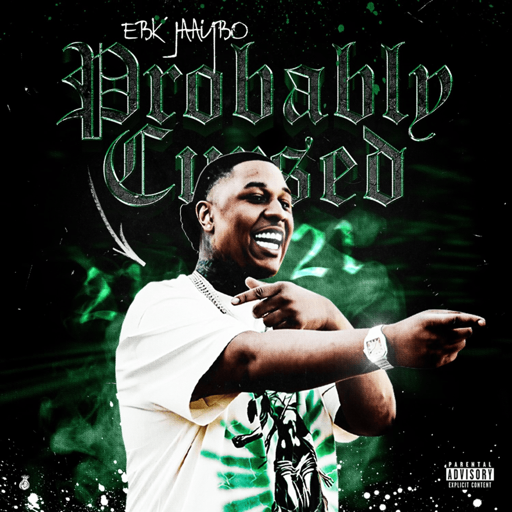 Album cover art for "Probably Cursed" by EBK Jaaybo