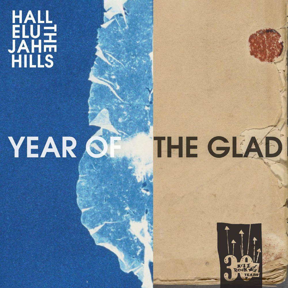 Album cover art for "Year of the Glad" by Hallelujah The Hills