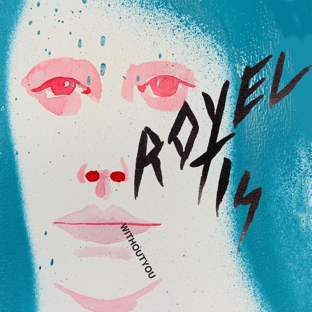 Album cover art for "Without You" by Royel Otis