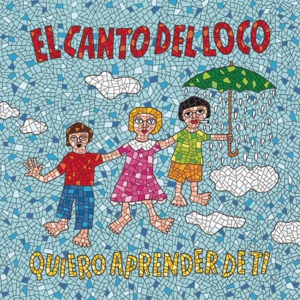 Album cover art for "Quiero aprender de ti" by El Canto del Loco