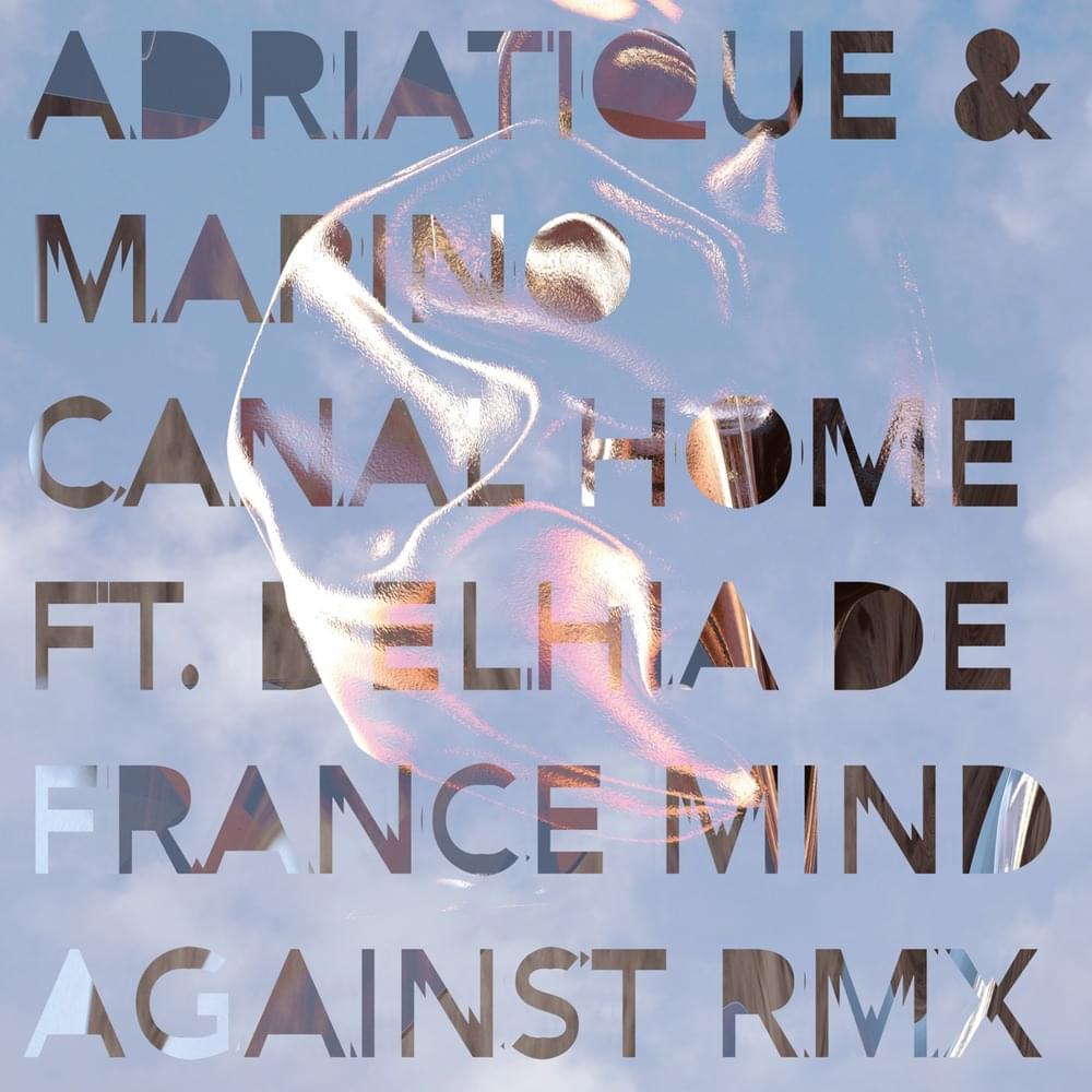 Home (Mind Against Remix) by Adriatique