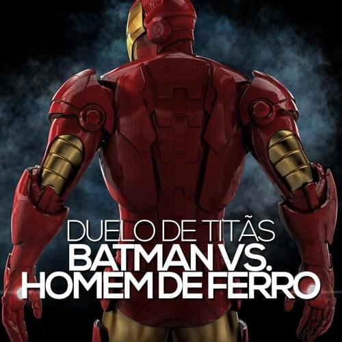 Album cover art for "Batman VS. Homem de Ferro" by 7 Minutoz