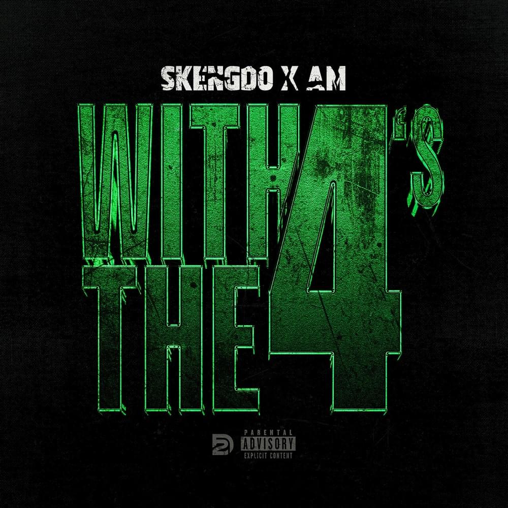 Album cover art for "With The 4's" by Skengdo