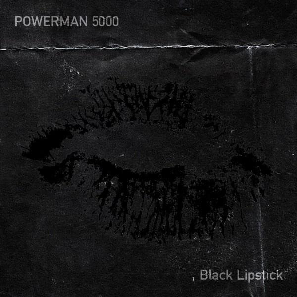 Album cover art for "Black Lipstick" by Powerman 5000