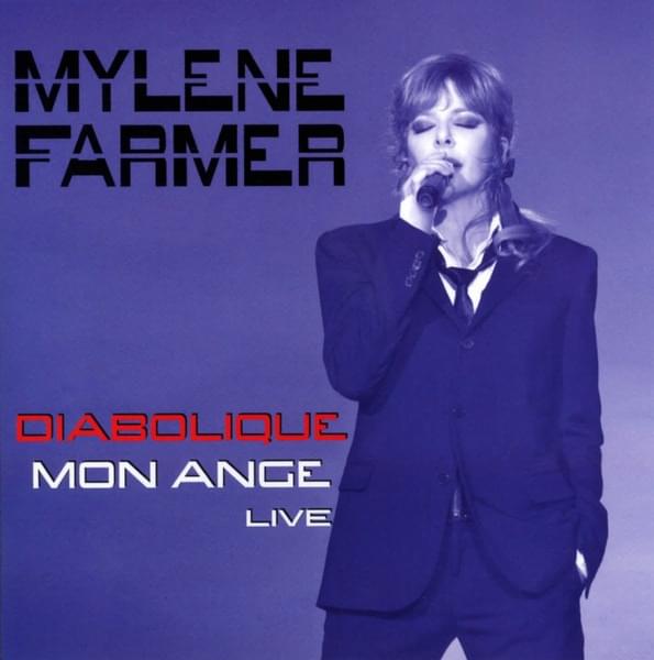 Album cover art for "Diabolique Mon Ange (Live 2013)" by Mylène Farmer