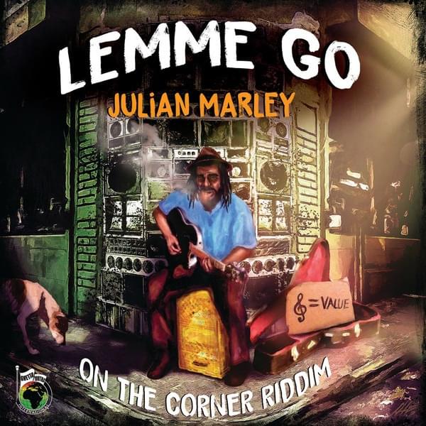 Lemme Go by Julian Marley