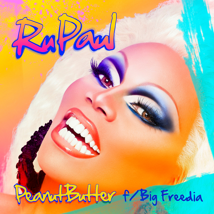 Peanut Butter by RuPaul