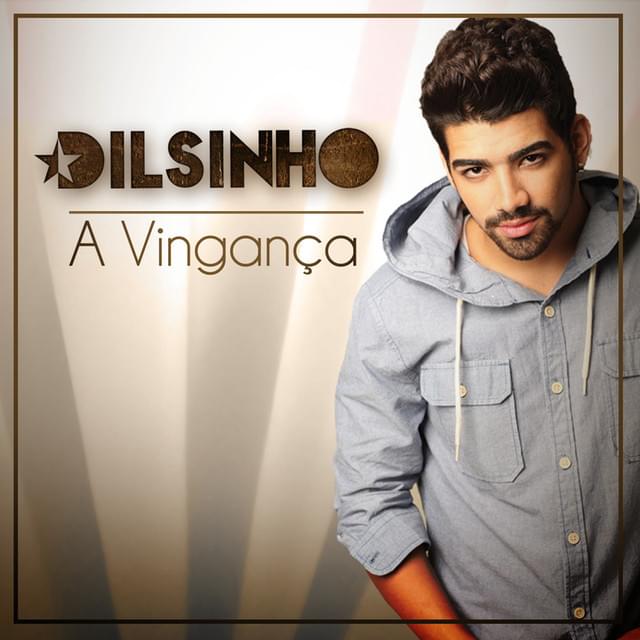 Album cover art for "A Vingança" by Dilsinho