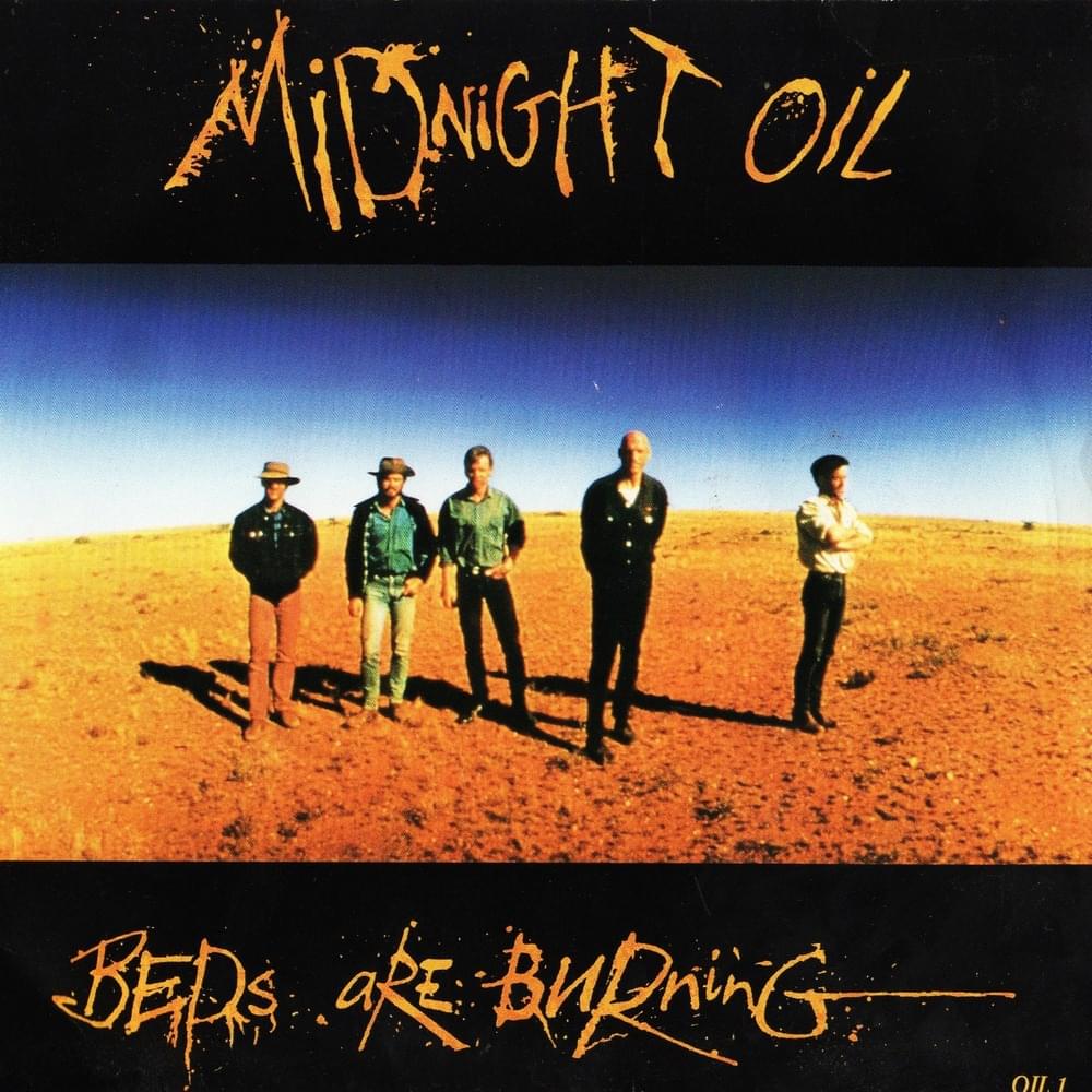 Beds Are Burning by Midnight Oil