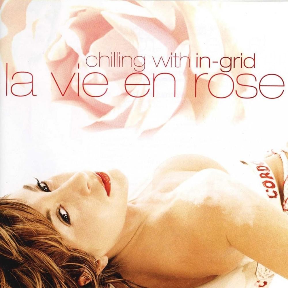La Vie En Rose by In-Grid (ITA)