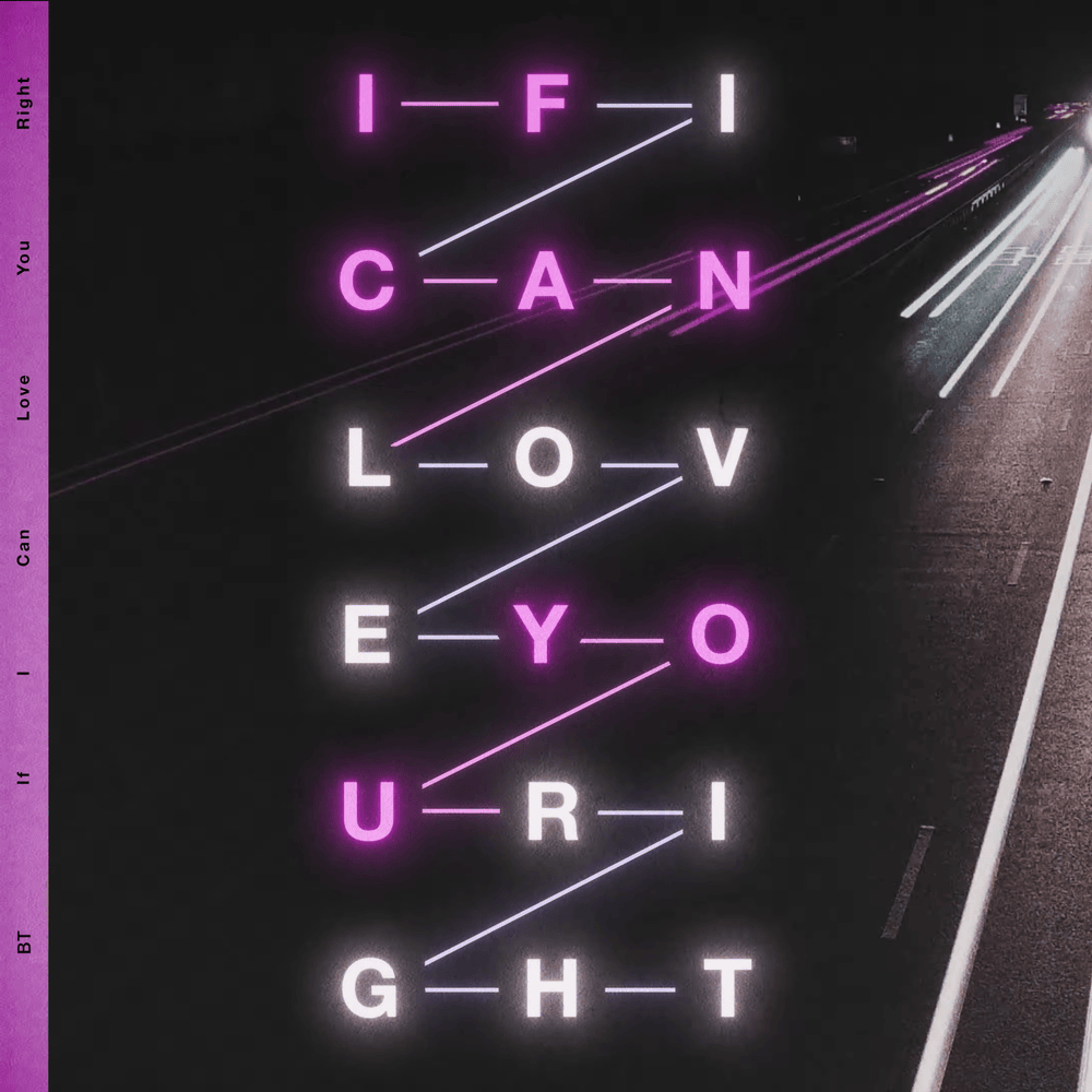 Album cover art for "If I Can Love You Right" by BT & Lola Rhodes