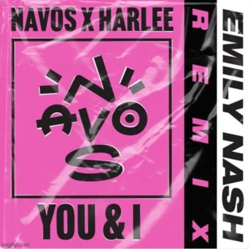 Cover image for You & I (Emily Nash Remix)