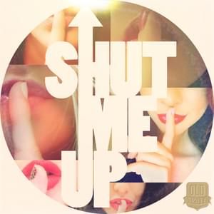 Album cover art for "Shut Me Up" by Old Dominion