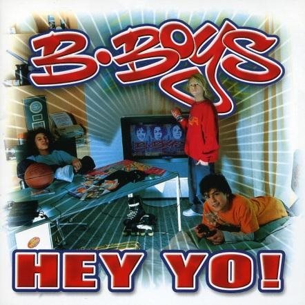 Hey Yo by B-Boys (DNK)