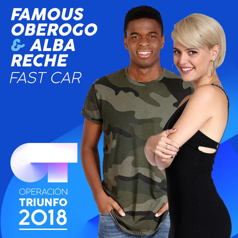 Album cover art for "Fast Car" by Operación Triunfo 2018 & Famous Oberogo & Alba Reche