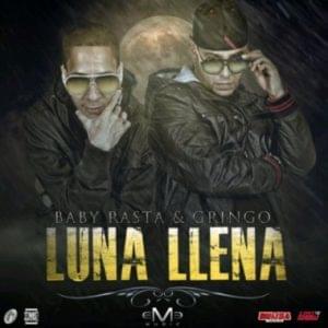 Album cover art for "Luna Llena" by Baby Rasta y Gringo