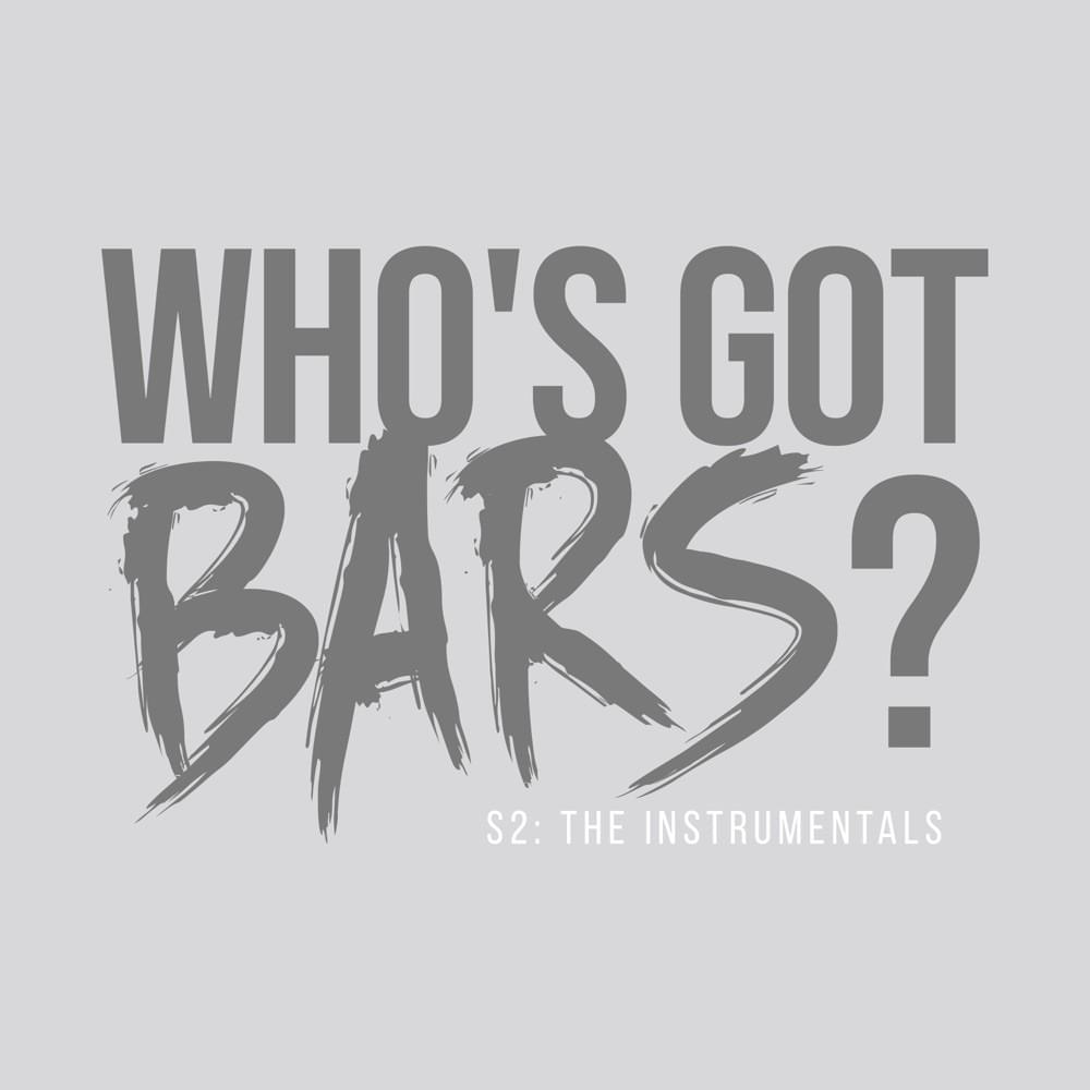 Who’s Got Bars? (S2 E3) [Instrumental Version] by ProdByWalkz