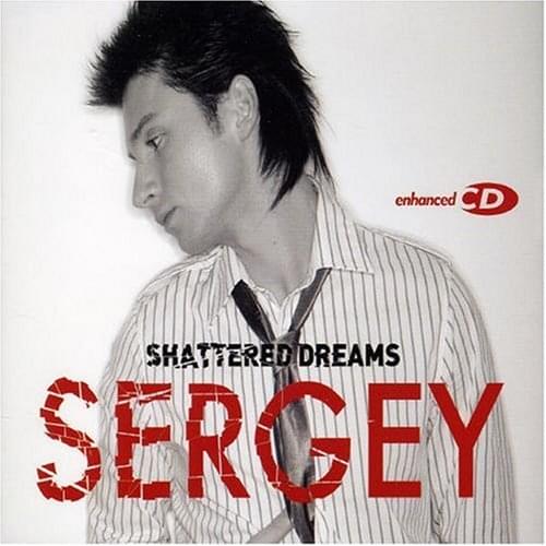 Album cover art for "Shattered Dreams" by Сергей Лазарев (Sergey Lazarev)