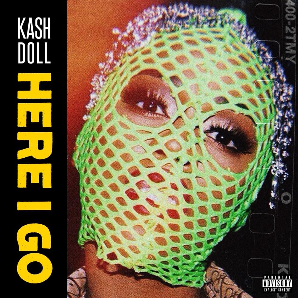 Here I Go by Kash Doll