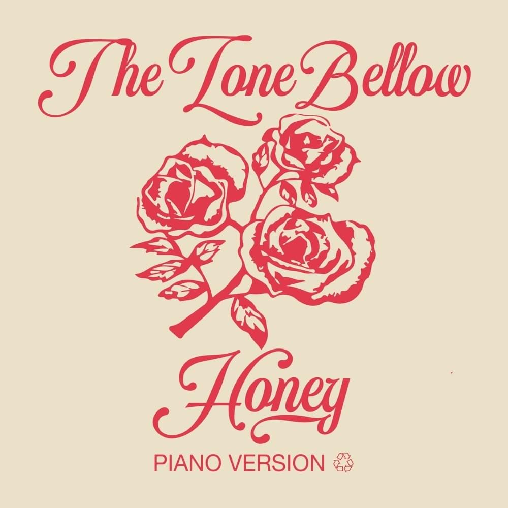 Honey (Piano Version) by The Lone Bellow
