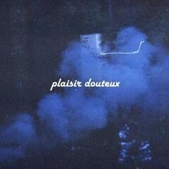Photo of Plaisir Douteux