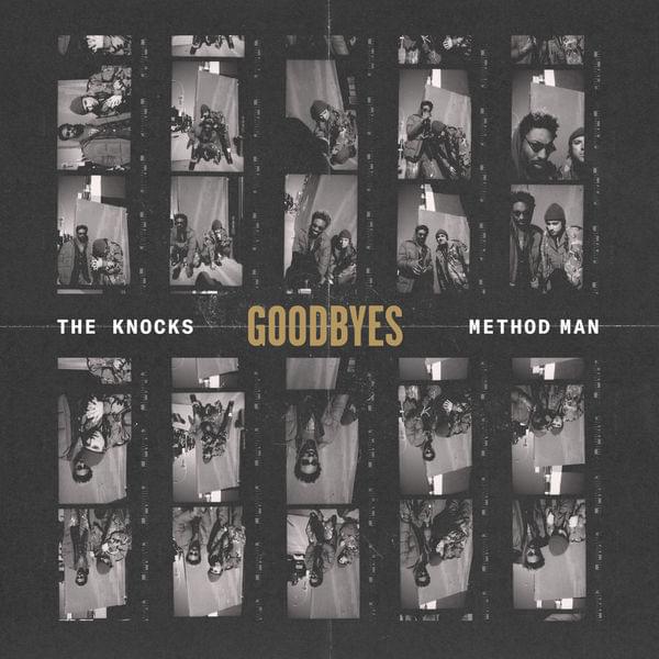 Album cover art for "Goodbyes" by The Knocks & Method Man
