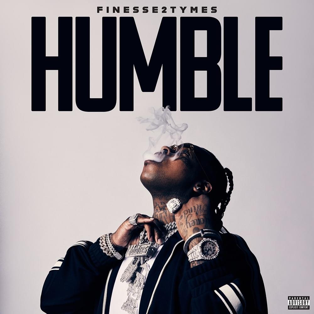 Album cover art for "Humble" by Finesse2Tymes