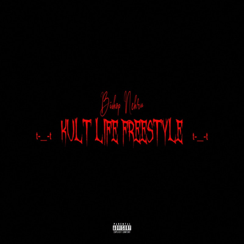 Album cover art for "Kult Life Freestyle" by Bishop Nehru