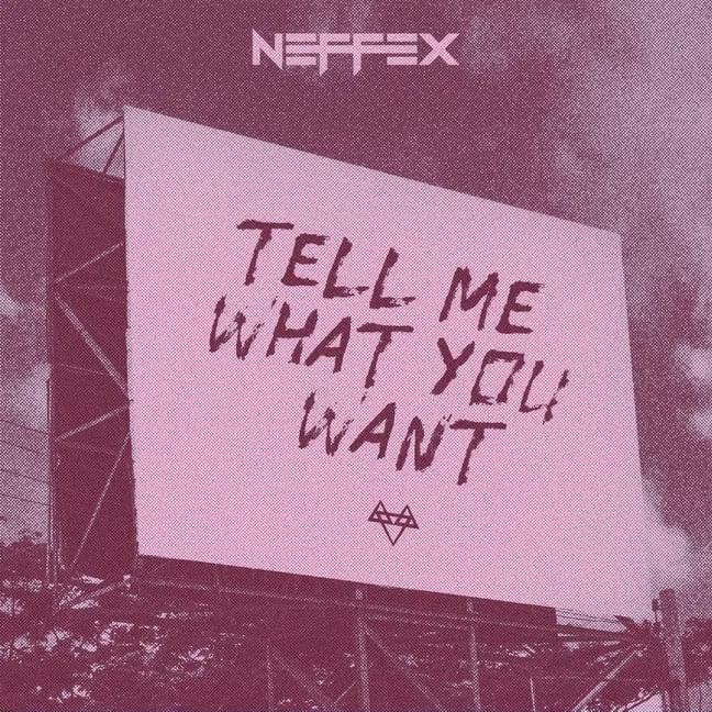 Album cover art for "Tell Me What You Want" by NEFFEX