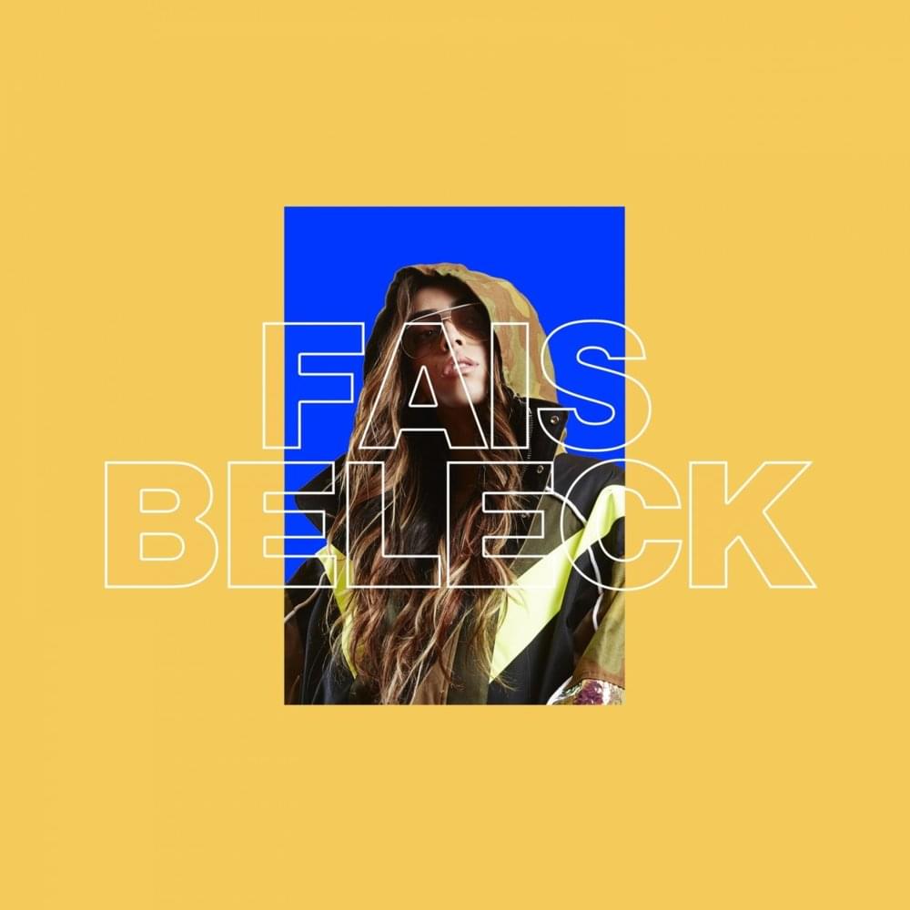 Fais Beleck by Bilal Hassani