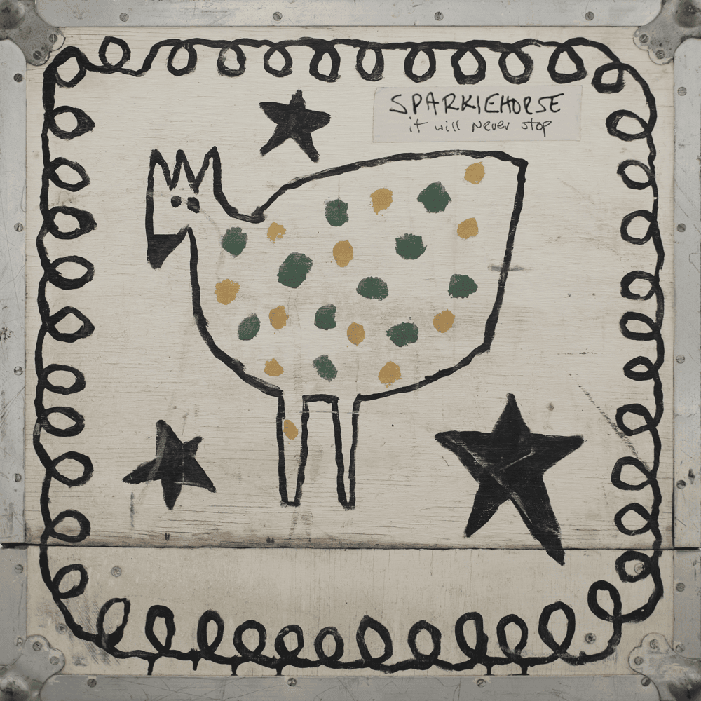 Album cover art for "It Will Never Stop" by Sparklehorse
