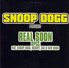 Album cover art for "Real Soon" by Snoop Dogg & Nate Dogg & Tha Dogg Pound