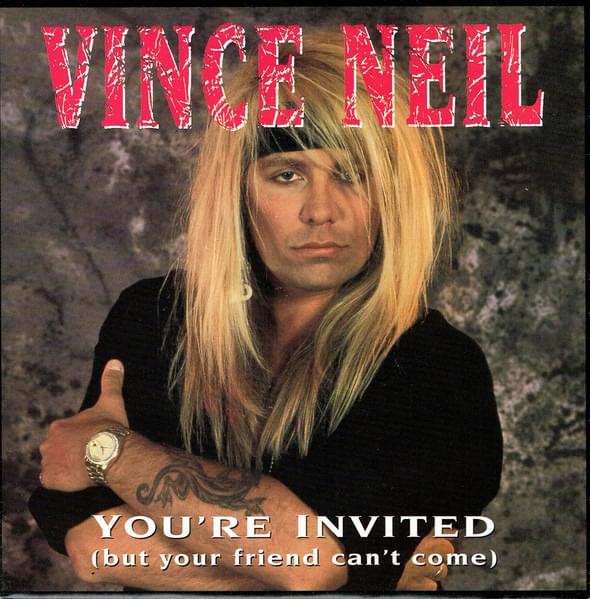 Album cover art for "You’re Invited (But Your Friend Can’t Come)" by Vince Neil